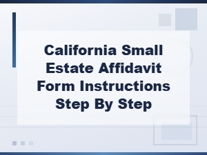 How to File a California Small Estate Affidavit